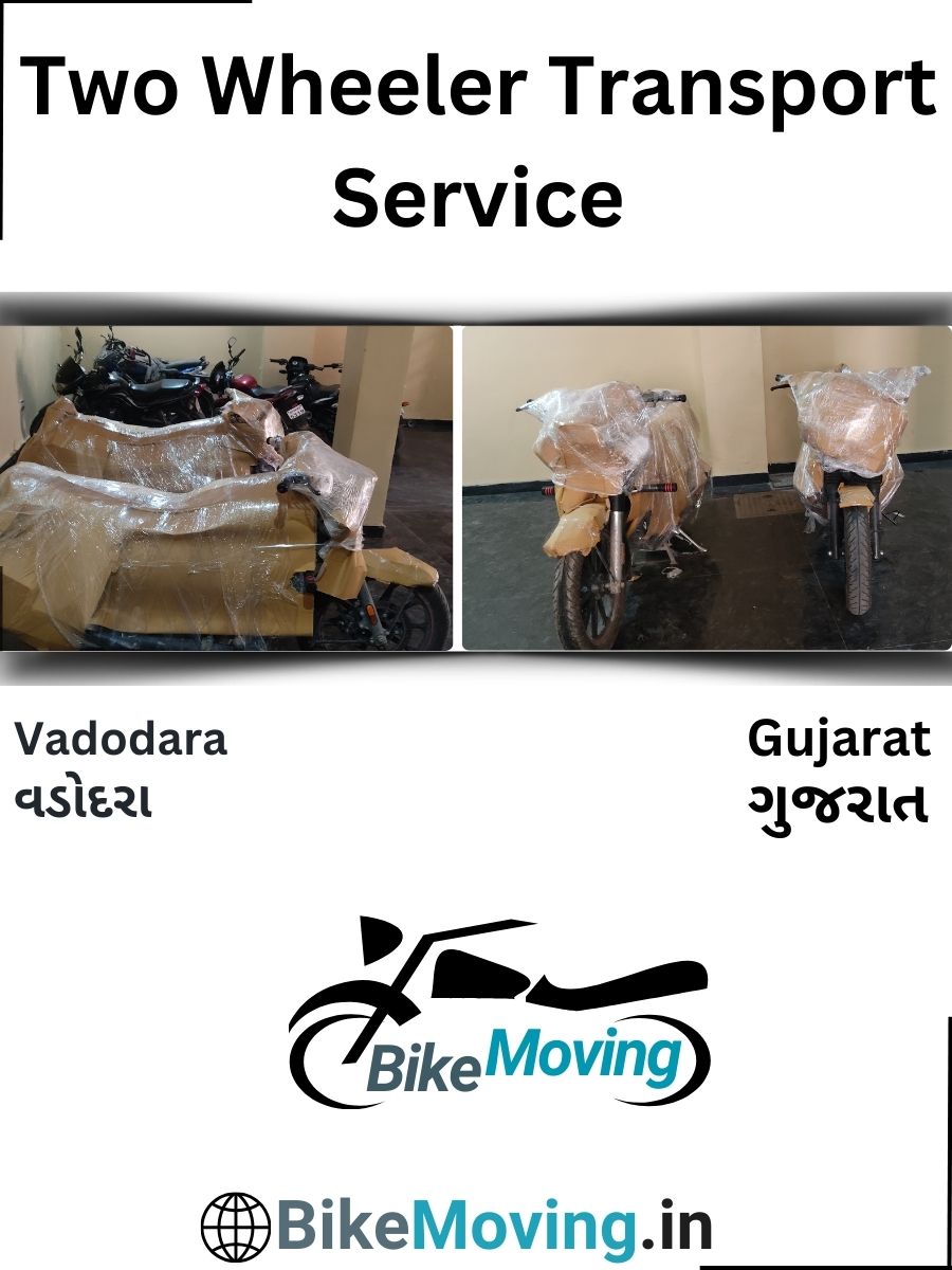 Affordable Two Wheeler Transport Service in Vadodara for Hassle-Free Moving